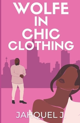Paperback copy of "A Wolfe In Chic" book by Independently Published, featuring the book cover with title and author details.