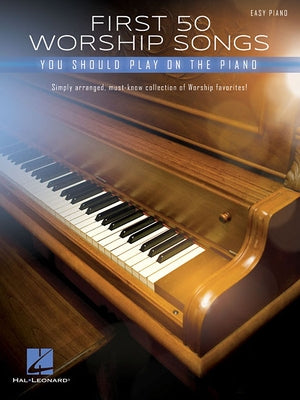 Paperback of "First 50 Worship Songs You Should Play on Piano" by Hal Leonard Publishing, showing the book's cover with title and design.