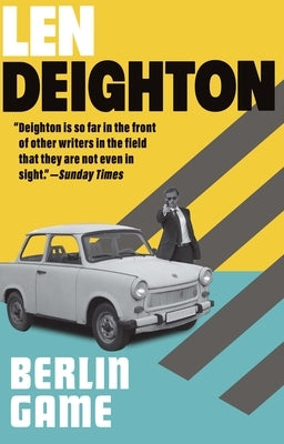 Berlin Game: A Bernard Samson Novel by Deighton, Len