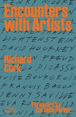 Encounters with Artists by Cork, Richard