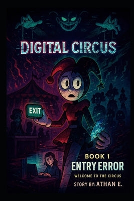 Paperback book titled "The Amazing Digital Circus: Book 1: Entry Error" by Independently Published, featuring colorful circus-themed cover art.