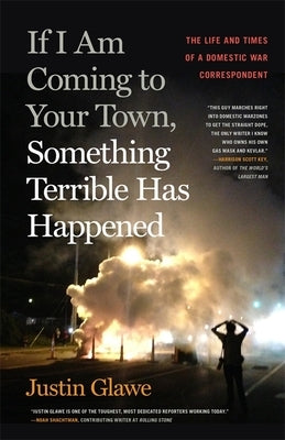 Paperback of "If I Am Coming to Your Town, Something Terrible Has Happened" by NewSouth Books, showing the book cover with title and author.