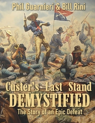Paperback book titled "Custer's Last Stand Demystified" by Garryowen Publications, featuring a historical battlefield scene on the cover.