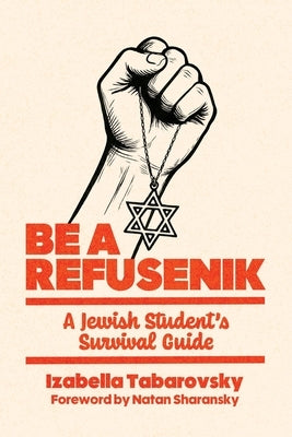 Paperback of "Be a Refusenik" by Wicked Son, a Jewish student’s survival guide, featuring a cover with bold typography and graphics.