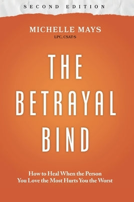Paperback of The Betrayal Bind by Relational Recovery Press LLC, showing the book cover with title and author details.