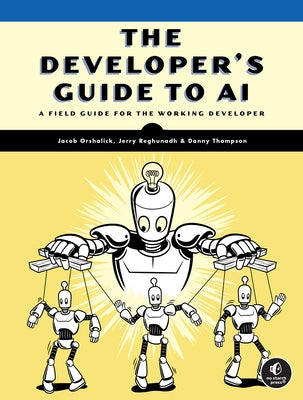 Paperback edition of The Developer's Guide to AI by No Starch Press, featuring a cover with tech-themed graphics and title text.
