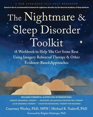 Paperback workbook by New Harbinger Publications for nightmare and sleep disorder therapy, featuring imagery rehearsal and evidence-based techniques.
