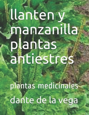 Paperback book titled "Llanten y Manzanilla Plantas Antiestres" featuring illustrations of medicinal plants for stress relief.