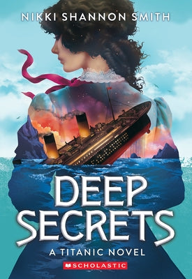 Paperback copy of "Deep Secrets," a Titanic novel by Scholastic Inc., featuring a cover with maritime imagery and the book title.