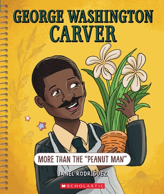 Paperback book titled George Washington Carver: More Than the Peanut Man from Bright Minds series by C. Press/F. Watts Trade, front cover visible.