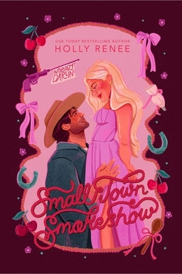 Small Town Smokeshow paperback by Holly Renee Publishing, featuring a colorful cover with a smoky design and a small town scene.