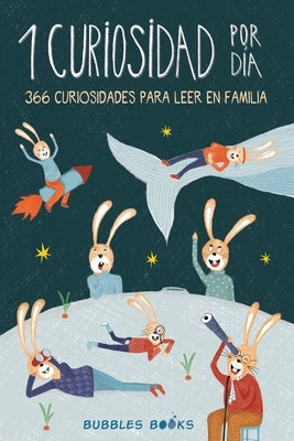 Paperback book titled "1 Curiosidad por día" by Bubbles Books Ltd, featuring colorful illustrations for children aged 6 and up.