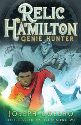 Paperback of Relic Hamilton, Genie Hunter by Candlewick Press, featuring colorful cover art and fantasy-themed illustrations.