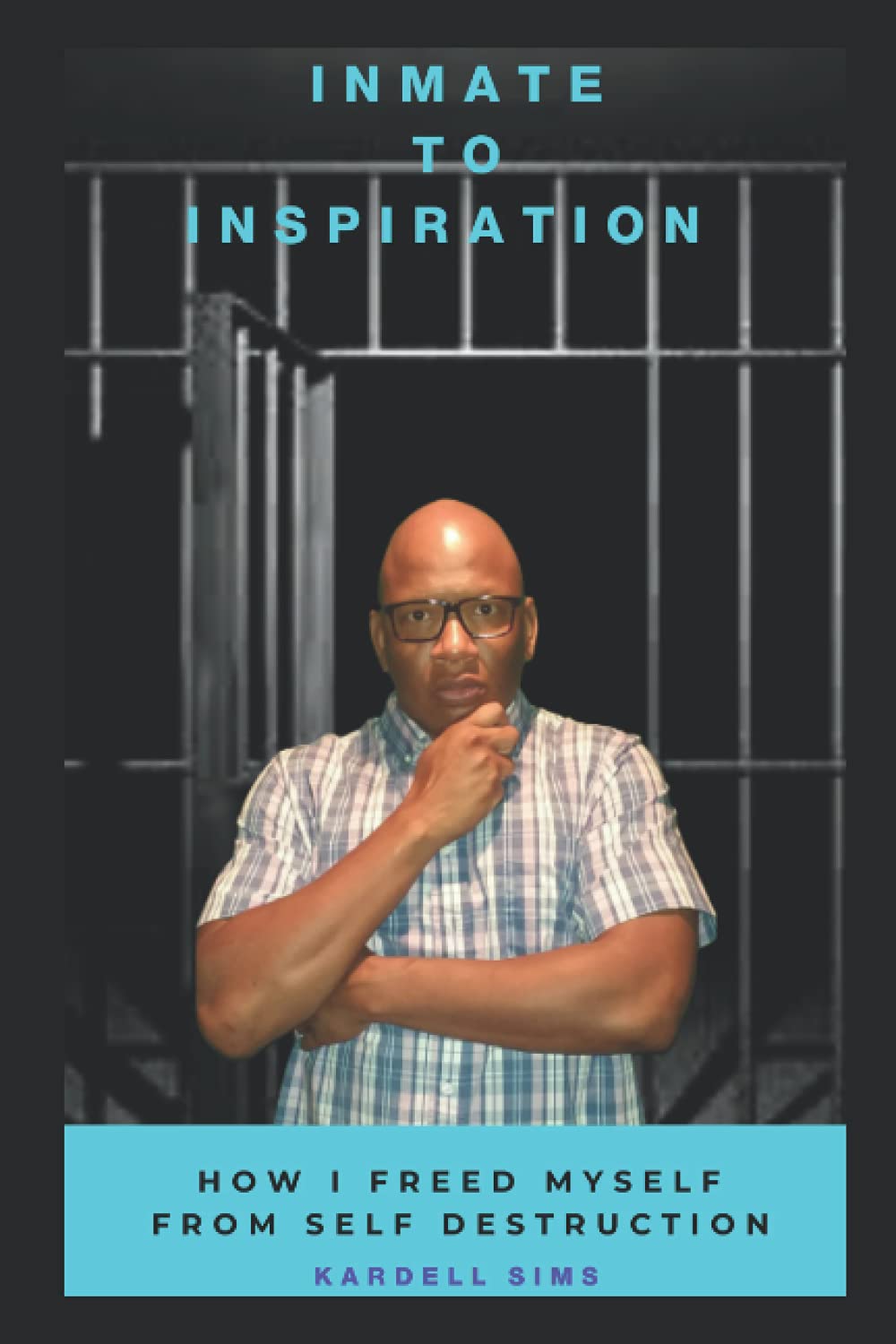 Cover image of the book "Inmate to Inspiration" by Independently Published, featuring a motivational title and inspiring design.