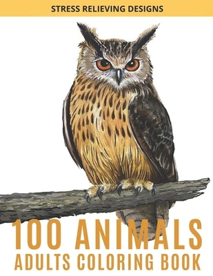 Paperback adult coloring book featuring 100 animal and mandala designs for stress relief and creative relaxation.