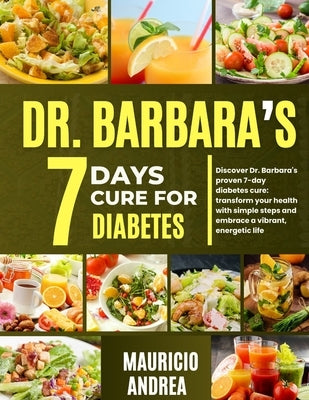 Paperback book titled "Dr. Barbara's 7 Days Cure for Diabetes" with a cover featuring health tips and a clean, professional design.