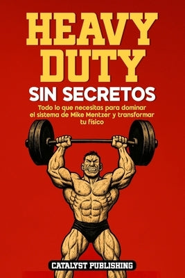 Paperback book titled "Heavy Duty Sin Secretos" by Independently Published, featuring a cover with fitness and bodybuilding imagery.