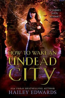 Paperback book titled "How to Wake an Undead City" by Independently Published, with a dark, illustrated cover featuring a mysterious cityscape.
