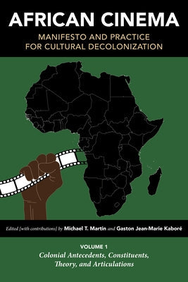 Paperback book titled African Cinema: Manifesto and Practice for Cultural Decolonization, Volume 1, with Indiana University Press branding.