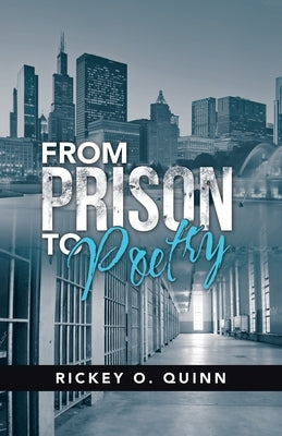 Paperback copy of "From Prison to Poetry" by iUniverse, featuring the book's cover with title and author details.