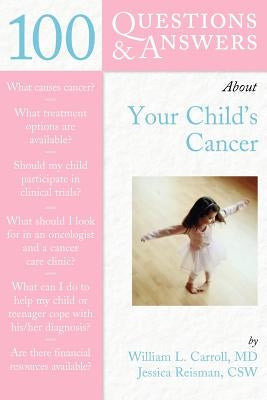 Paperback book titled "100 Questions & Answers about Your Child's Cancer" by Jones & Bartlett Publishers, featuring the cover design.