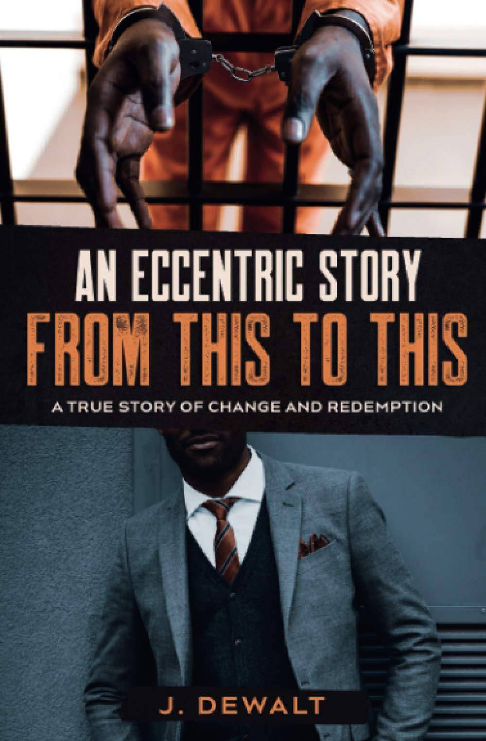 An Eccentric Story, from This to This - TX Corrections Bookstore