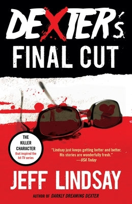 Paperback of Dexter's Final Cut by Dexter Morgan, published by Knopf Doubleday Publishing Group, featuring the book cover design.