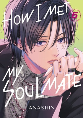 Paperback of "How I Met My Soulmate 5" by Kodansha Comics, featuring the book cover with colorful artwork.