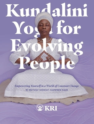 Paperback book titled "Kundalini Yoga for Evolving People" by Kundalini Research Institute, featuring a colorful cover design.