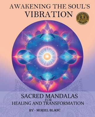 Paperback book titled "Awakening the Soul's Vibration" featuring sacred mandalas for healing and transformation.