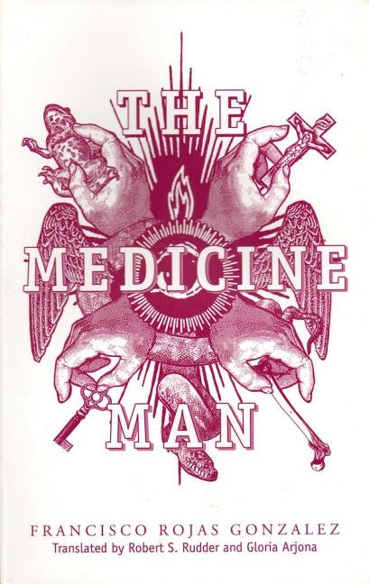 Paperback edition of "The Medicine Man" by Latin American Literary Review Press, featuring a cover with artwork and title text.