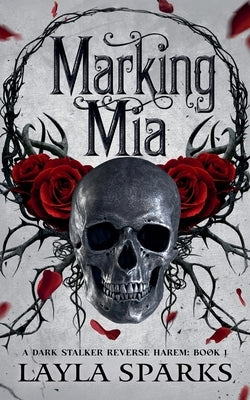 Paperback of "Marking Mia" by Layla Sparks featuring the book cover with title and author text.