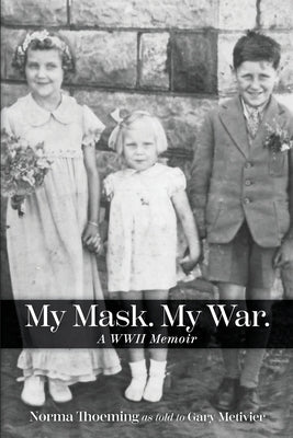 Paperback copy of "My Mask. My War." by Legacy Book Press, featuring the book cover with title and author details.