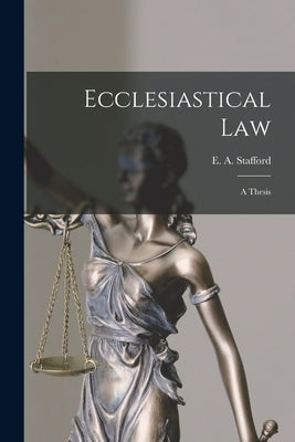 Paperback of Ecclesiastical Law microform thesis by Legare Street Press, featuring a cover with title and publisher details.