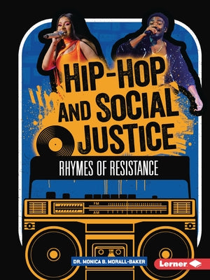 Paperback book titled "Hip-Hop and Social Justice: Rhymes of Resistance" by Lerner Publications featuring vibrant cover art.