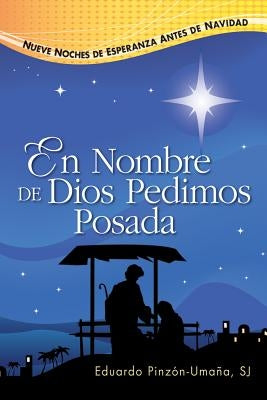 Paperback book titled En Nombre de Dios Pedimos Posada by Libros Liguori, featuring nine nights of hope before Christmas.