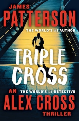 Paperback of "Triple Cross: An Alex Cross Thriller" by Little Brown and Company, showing the book cover with title and author name.