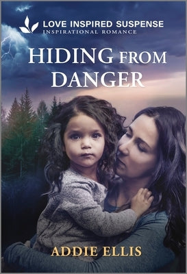 Mass market paperback of "Hiding from Danger" by Love Inspired Suspense, featuring a suspenseful cover design.