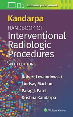 Paperback copy of the Kandarpa Handbook of Interventional Radiologic Procedures by LWW, showing the book cover with title and branding.