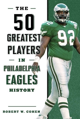 Paperback book titled "The 50 Greatest Players in Philadelphia Eagles History" by Lyons Press, featuring a football-themed cover design.