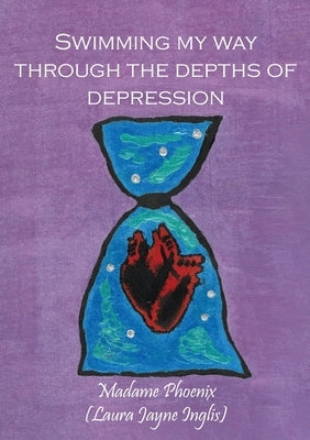 Paperback by Madame Phoenix titled "Swimming My Way Through the Depths of Depression" showing the book cover with ocean imagery.
