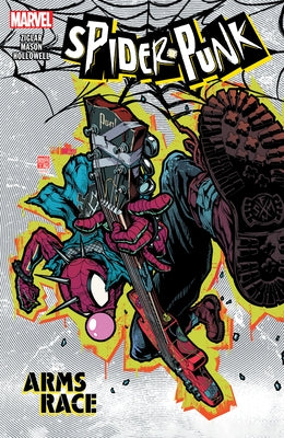 Marvel Universe Spider-Punk: Arms Race paperback book with cover featuring Spider-Punk character from the Marvel comic series.