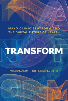 Paperback book titled "Transform" by Mayo Clinic Press, discussing the digital future of health and healthcare innovation.