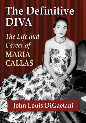 Paperback book titled "Definitive Diva: The Life and Career of Maria Callas" by McFarland and Company, Inc., showing the cover.