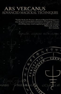 Paperback of Ars Vercanus: Advanced Magickal Techniques by Megalithica Books, featuring a dark mystical cover design.