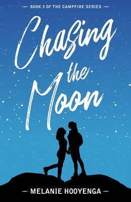 Paperback book "Chasing the Moon" by Melanie Hooyenga with a celestial-themed cover design featuring moons and stars.