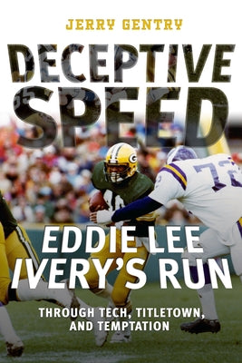Paperback book titled "Deceptive Speed" by Eddie Lee Ivery, exploring his running career, published by Mercer University Press.