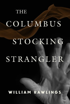 Paperback copy of "The Columbus Stocking Strangler" by Mercer University Press, showing the book cover with title and author details.