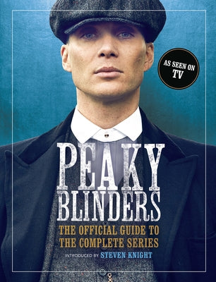 Hardcover book titled "Peaky Blinders: The Official Guide to the Complete Series" by Michael O'Mara Books US, featuring cover art.
