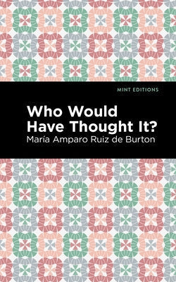 Paperback by Mint Editions titled "Who Would Have Thought It?" with a plain cover and classic design.